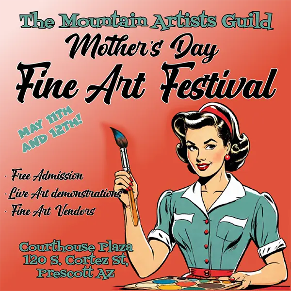 Mother's Day Prescott Fine Arts Festival