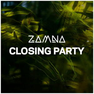 Zamna Closing Party
