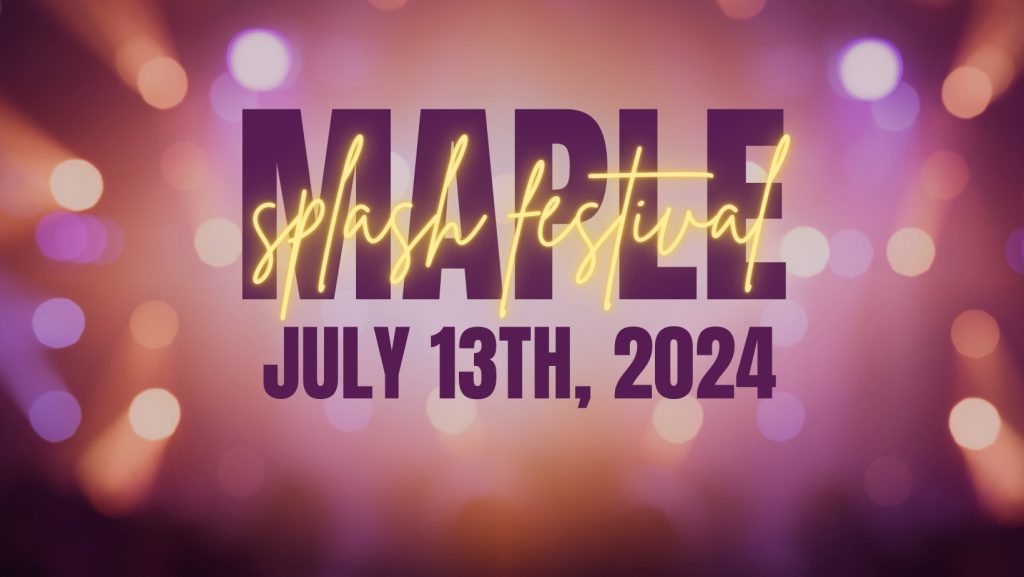 Maple Splash Festival